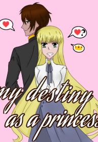 My Destiny as a princess