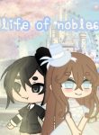 life of nobles